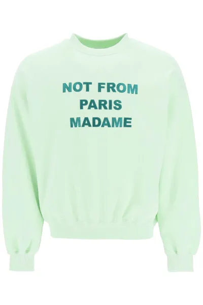 Drôle De Monsieur Le Sweatshirt Slogan In Green